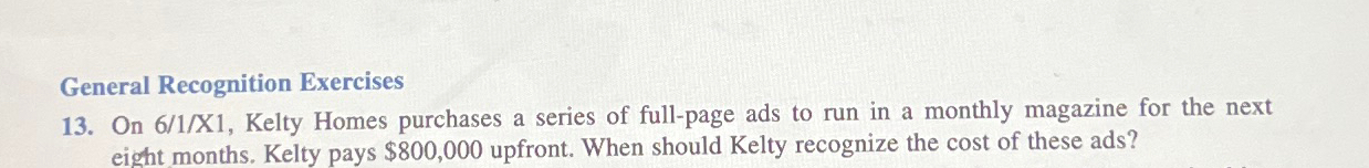  General Recognition Exercises 13. On 61?x1, Kelty Homes purchases a series