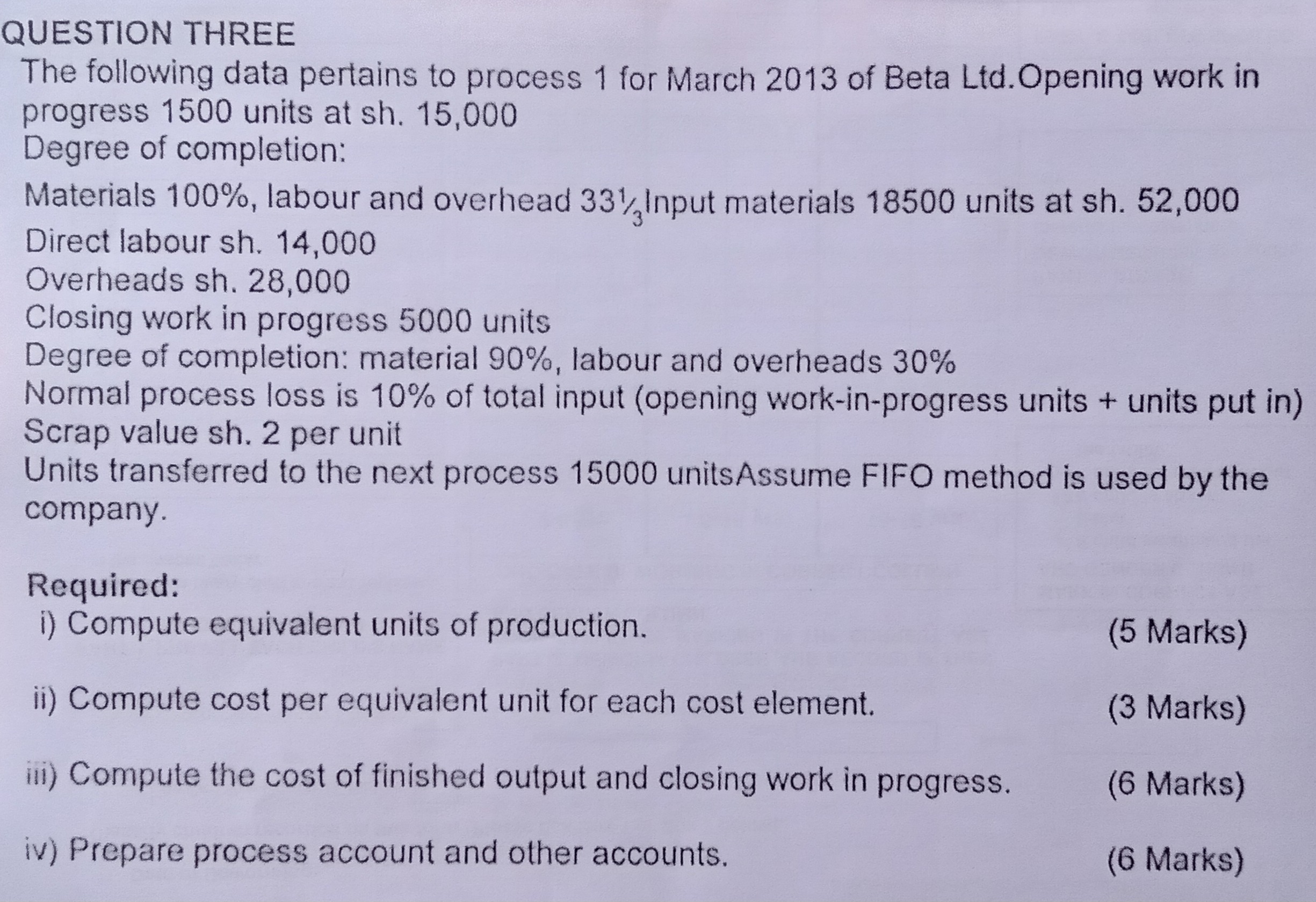  QUESTION THREE The following data pertains to process 1 for March