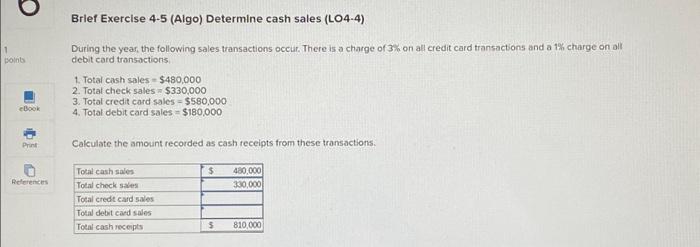  1 points eBook Print References Brief Exercise 4-5 (Algo) Determine cash