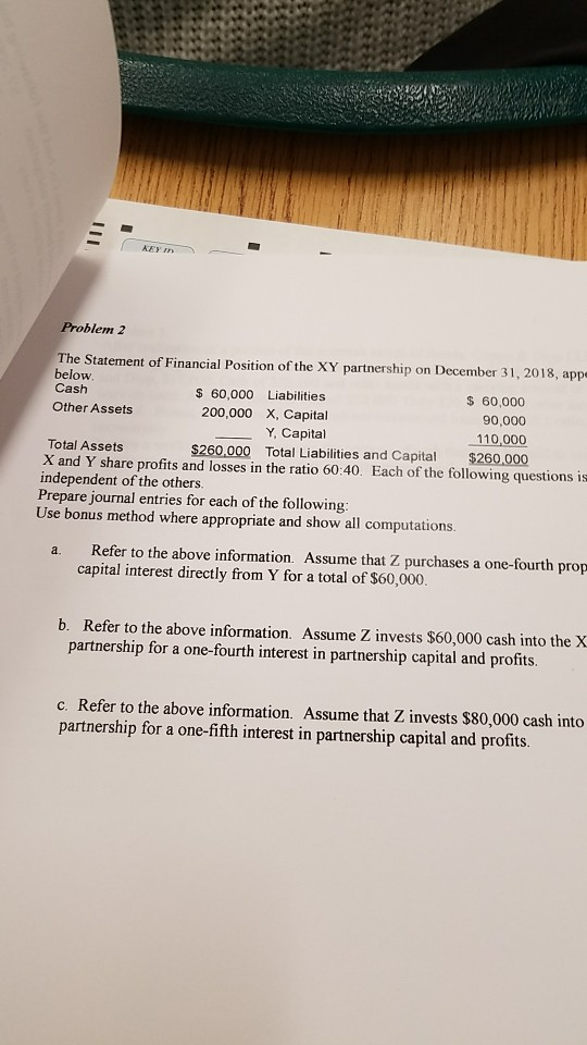  show all work AEY In Problem 2 The Statement of Financial