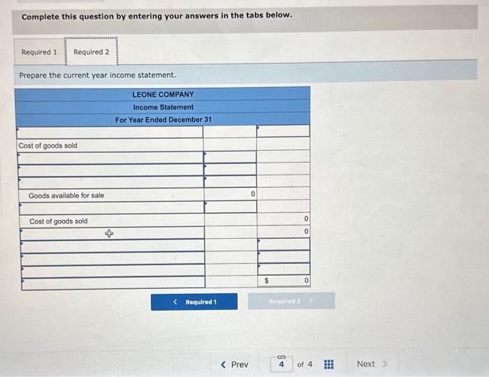 Leone Company Using the following additional information for Leone Company, complete the