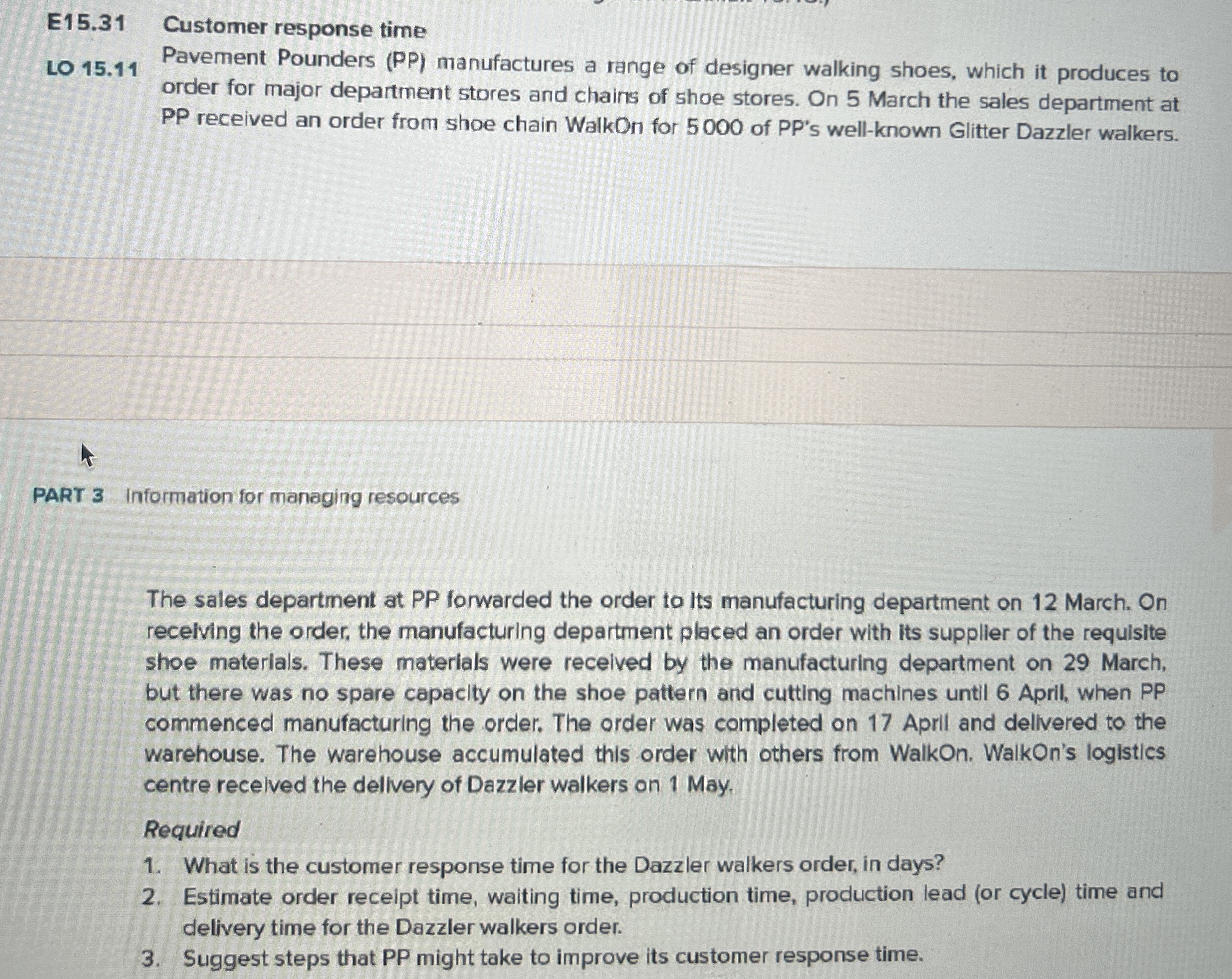  E15.31 Customer response time LO 15.11 Pavement Pounders (PP) manufactures a