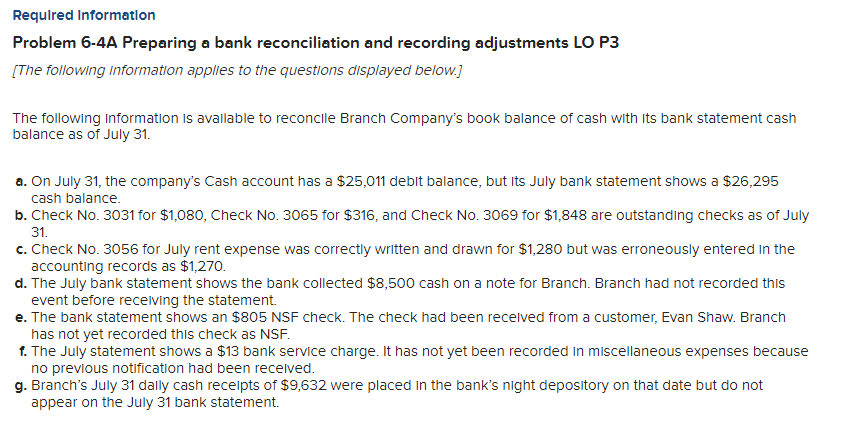  Required Information Problem 6-4A Preparing a bank reconciliation and recording adjustments