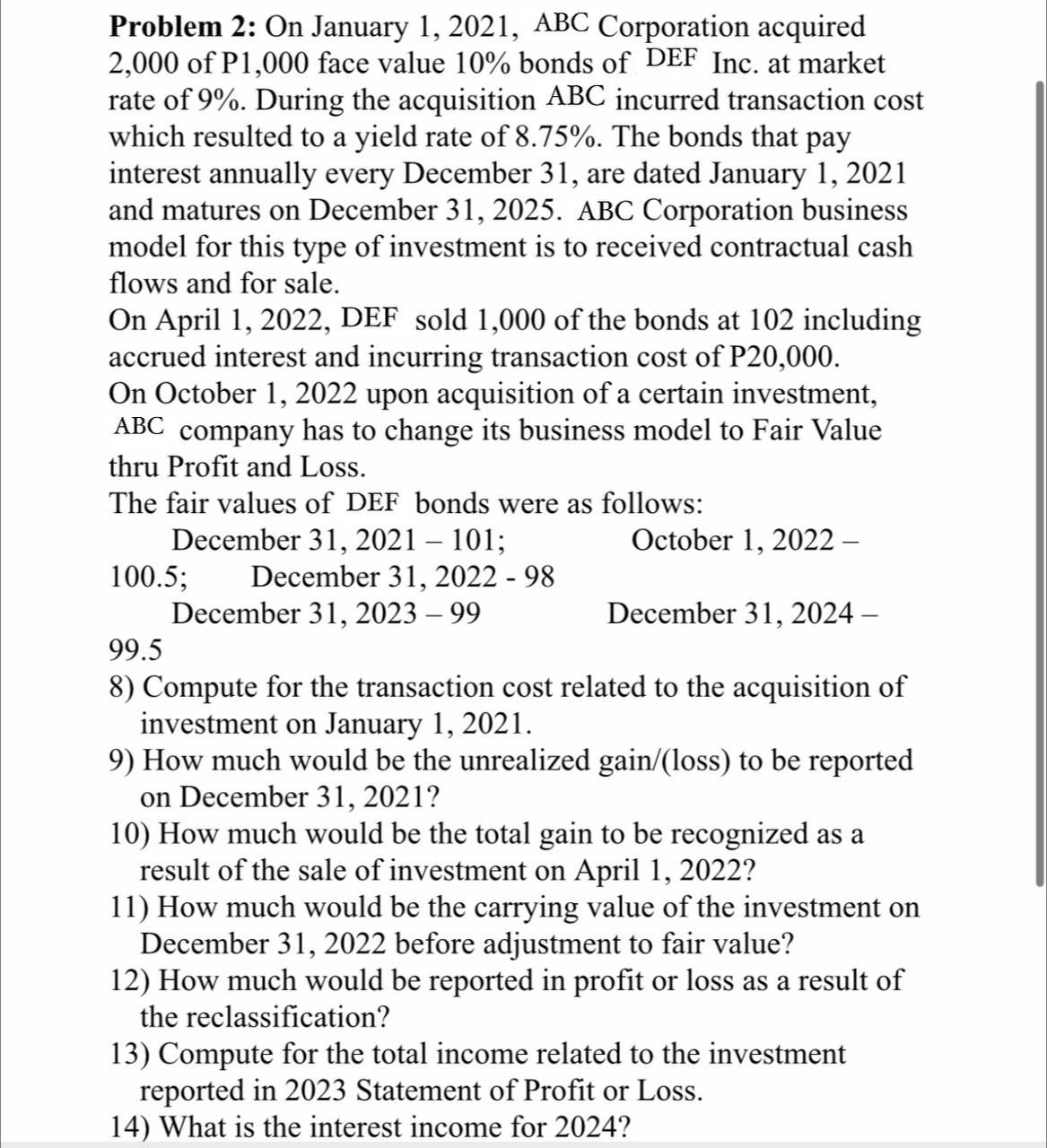  Problem 2: On January 1,2021, ABC Corporation acquired 2,000 of P1,000