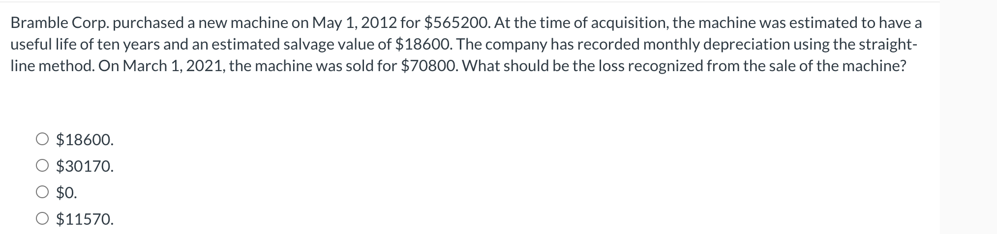  Bramble Corp. purchased a new machine on May 1, 2012 for