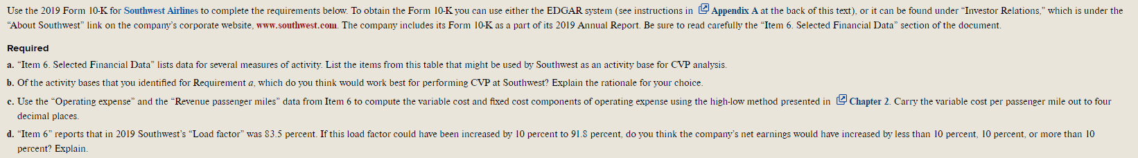 Required a. "Item 6. Selected Financial Data" lists data for several