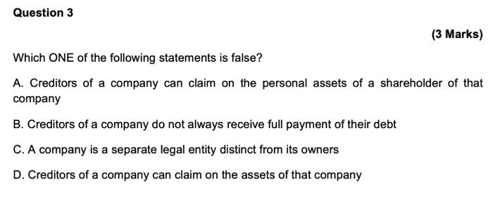 just need answer Question 3 (3 Marks) Which ONE of the following