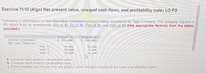  Exercise 11-10 (Algo) Net present value, unequal cash flows, and profitability