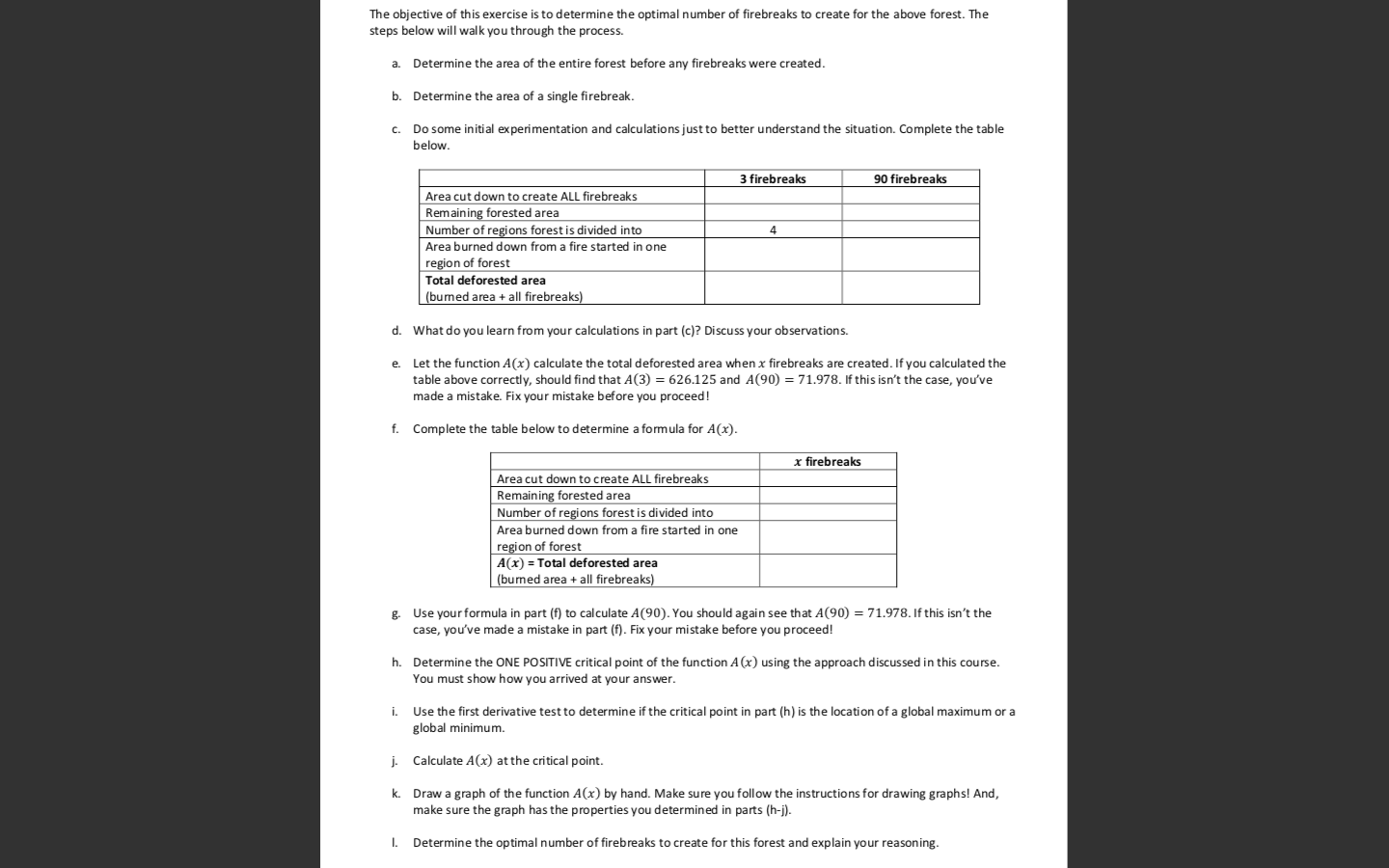forest fire management technique called firebreaks, which reduces the damage done by