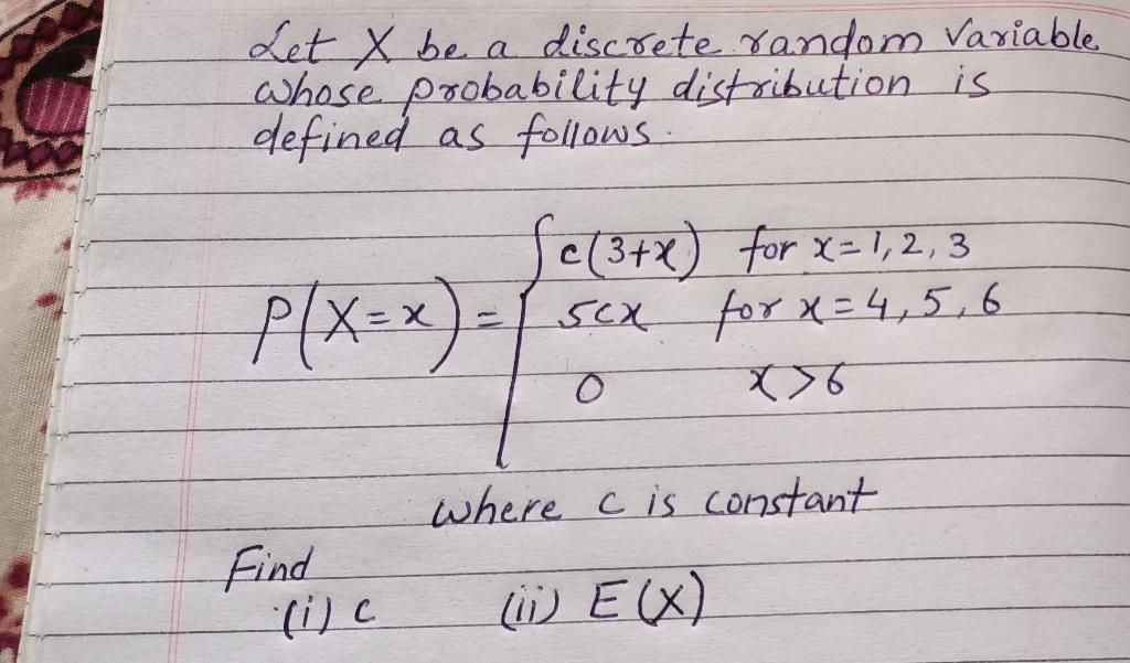 should be clean Let X be a discrete random Variable whose probability