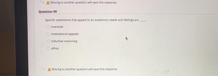  Moving to another question will save this response. Question 99 Specific