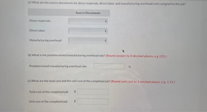 A job cost sheet of Marigold Company is given here. (a) What