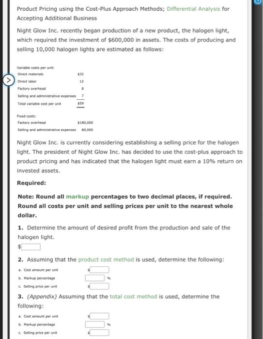  Product Pricing using the Cost-Plus Approach Methods; Differential Analysis for Accepting