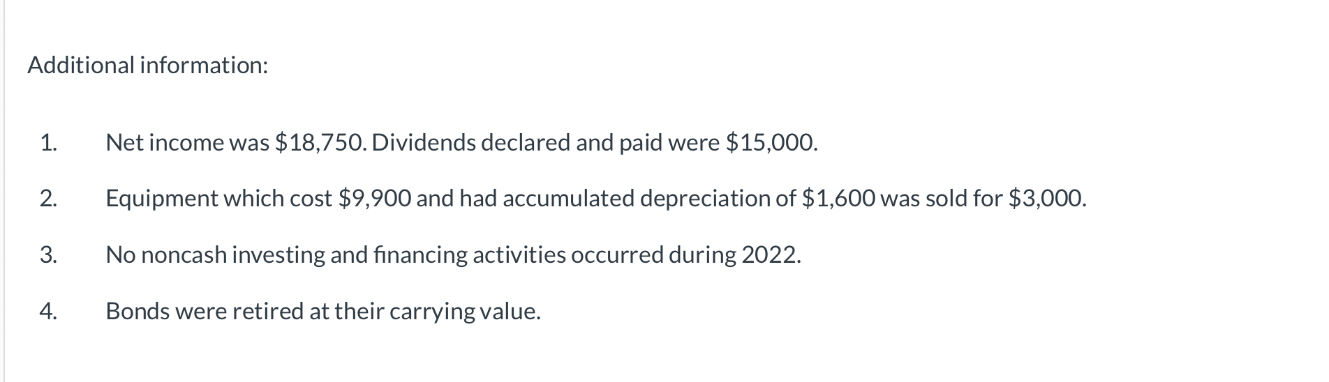 Bramble Corporation's comparative balance sheets are as follows. Additional information: 1. Net