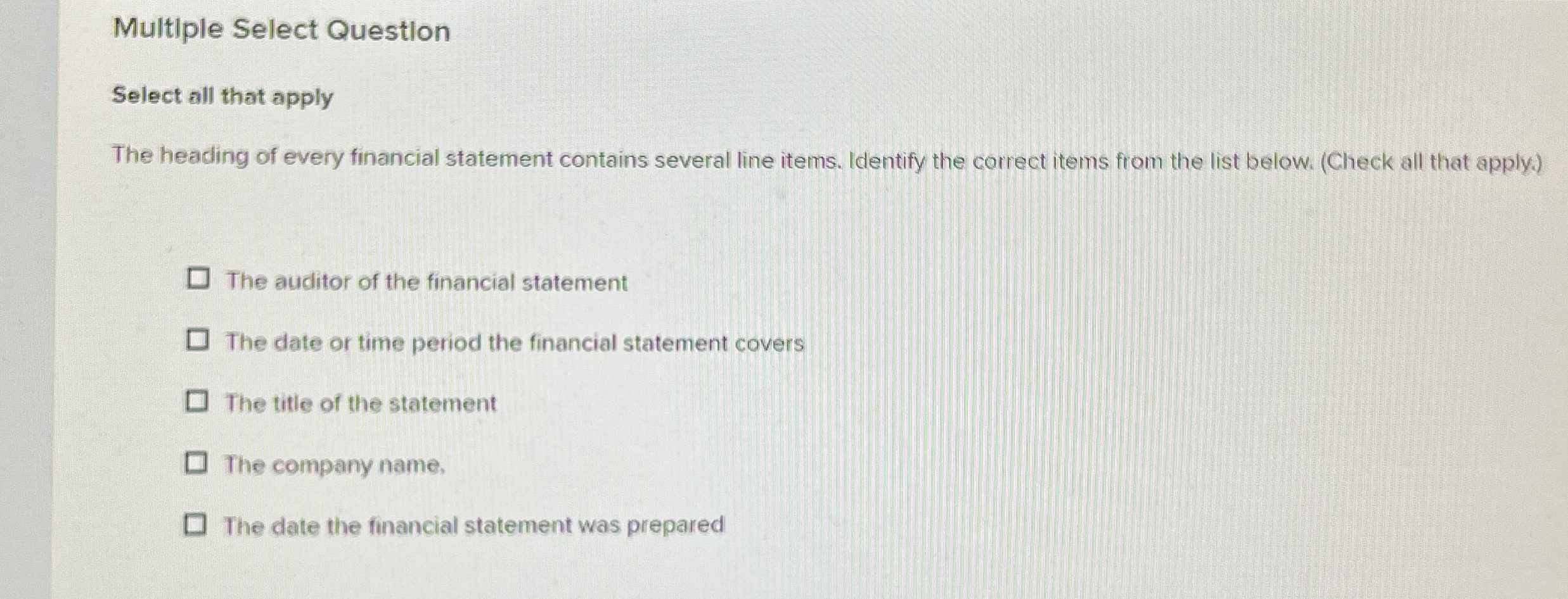  Multiple Select Question Select all that apply The heading of every