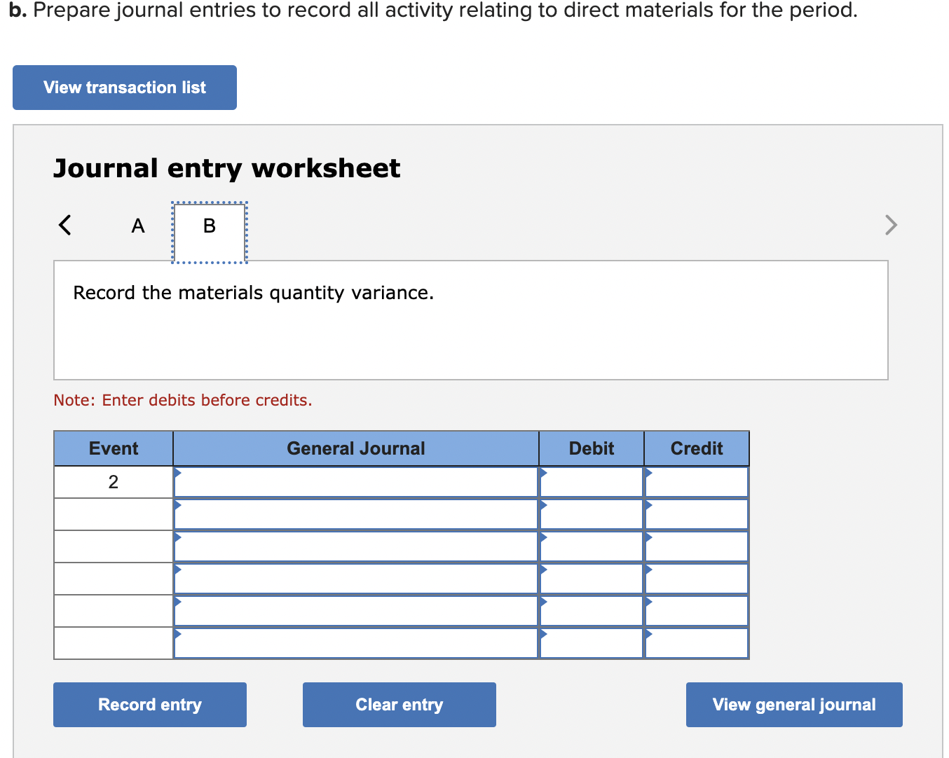 rate and efficiency variances. (Indicate the effect of variance by selecting "F"