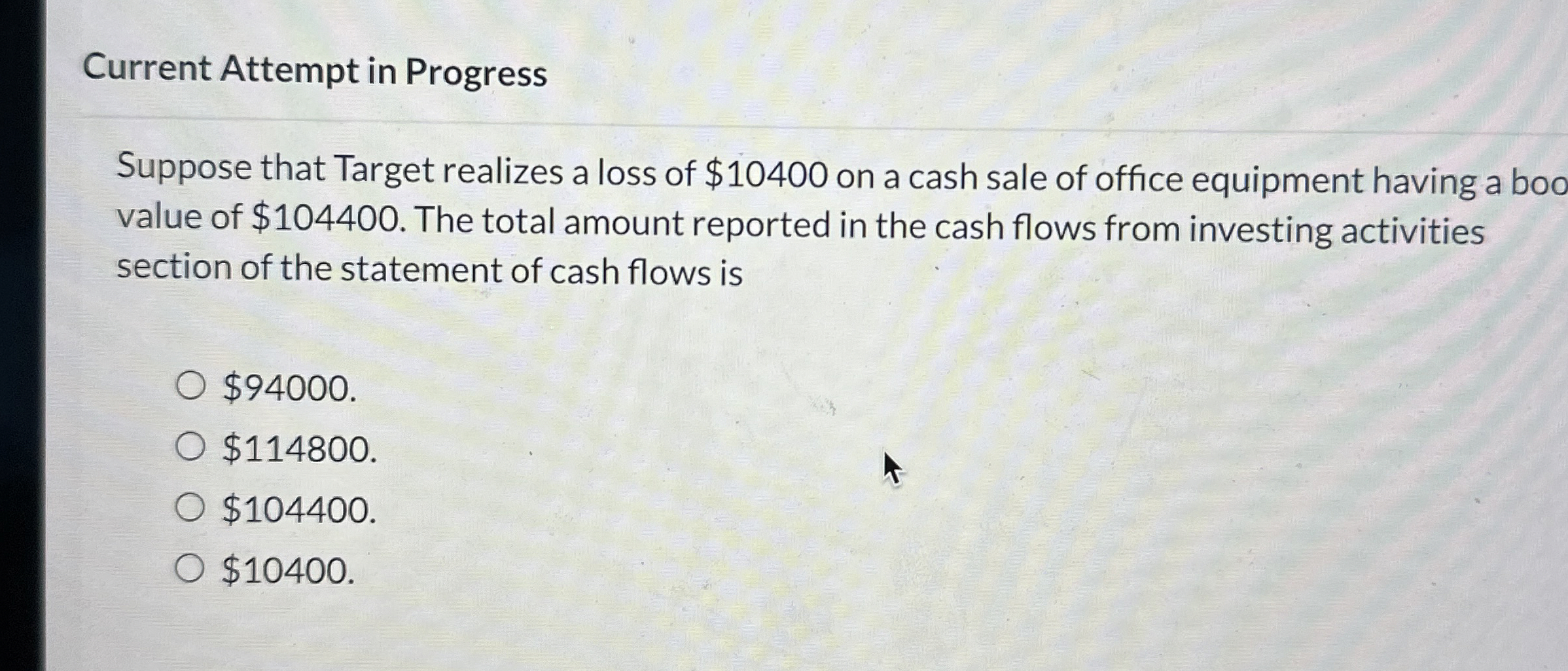 Current Attempt in Progress Suppose that Target realizes a loss of