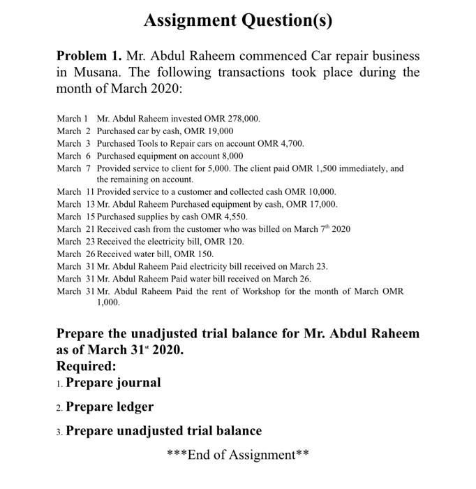 please solve it in WORD decument Assignment Question(s) Problem 1. Mr. Abdul