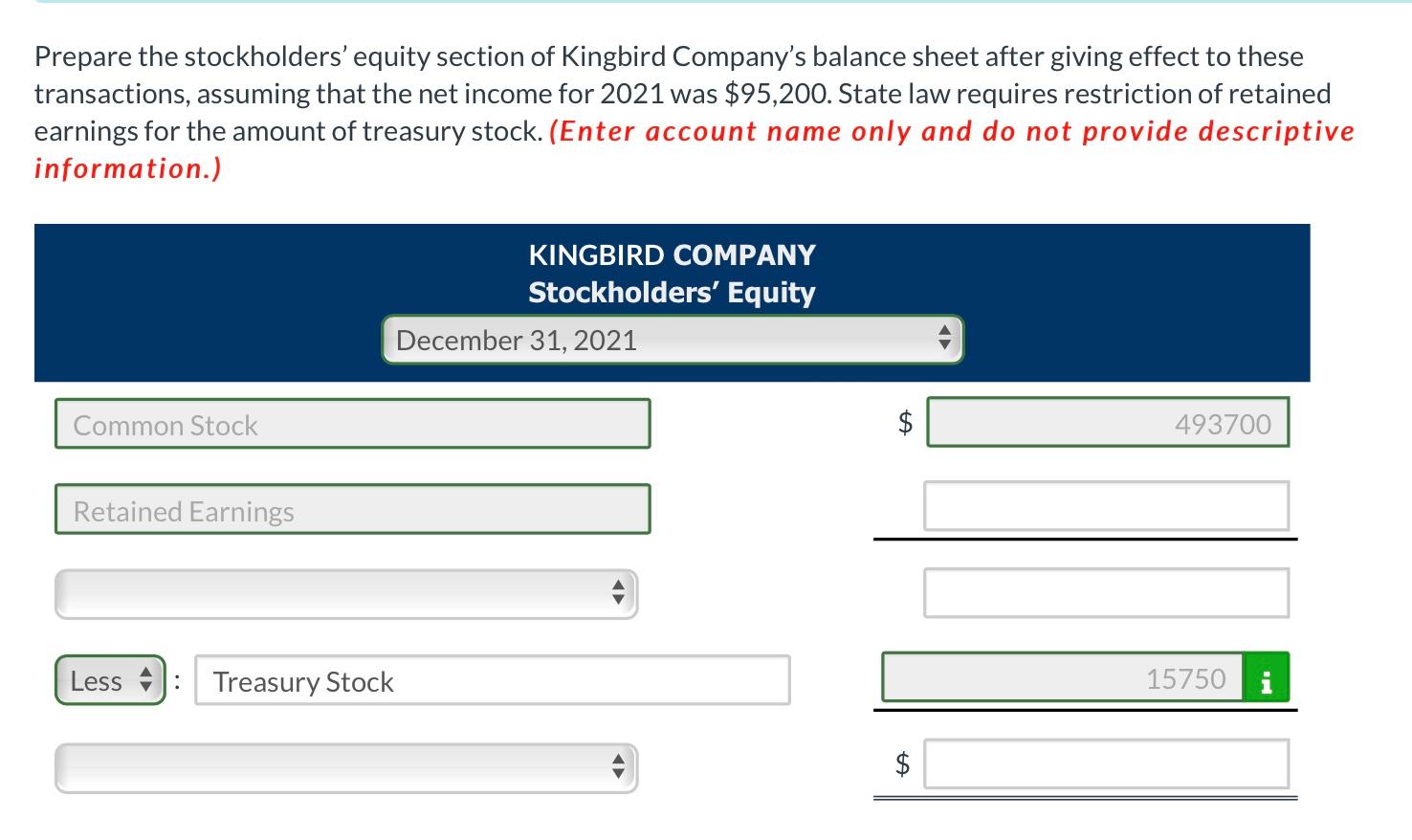 show steps Kingbird Company has the following stockholders' equity accounts at December