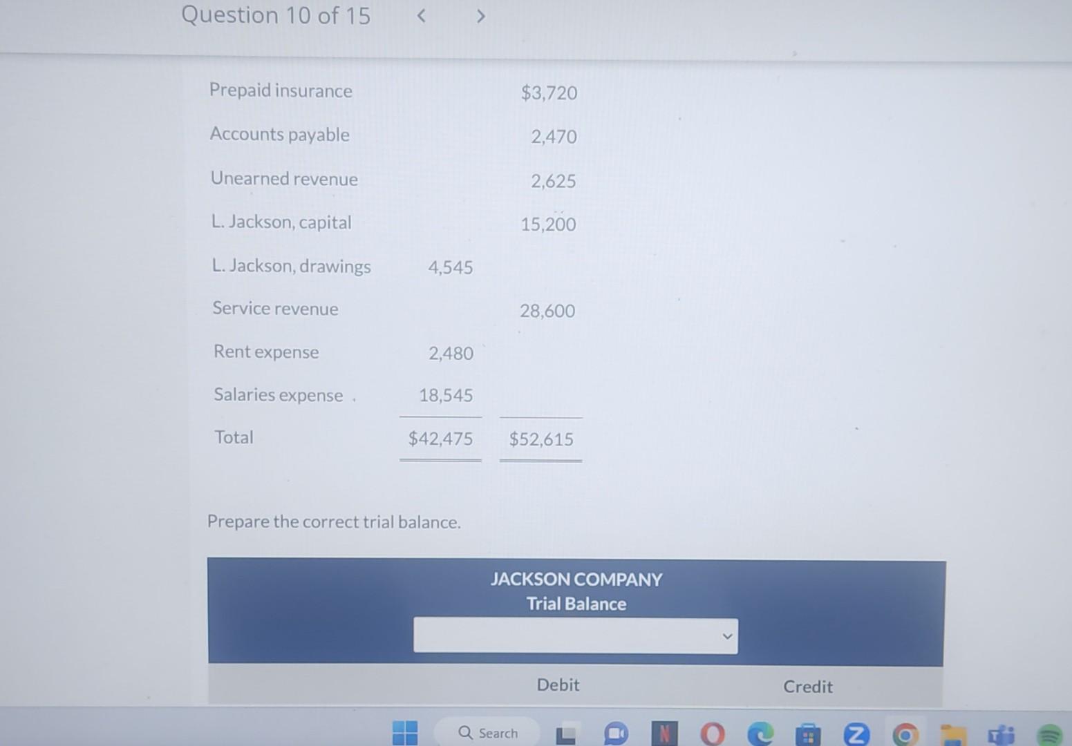 following trial balance: (1) one account has been placed in the wrong