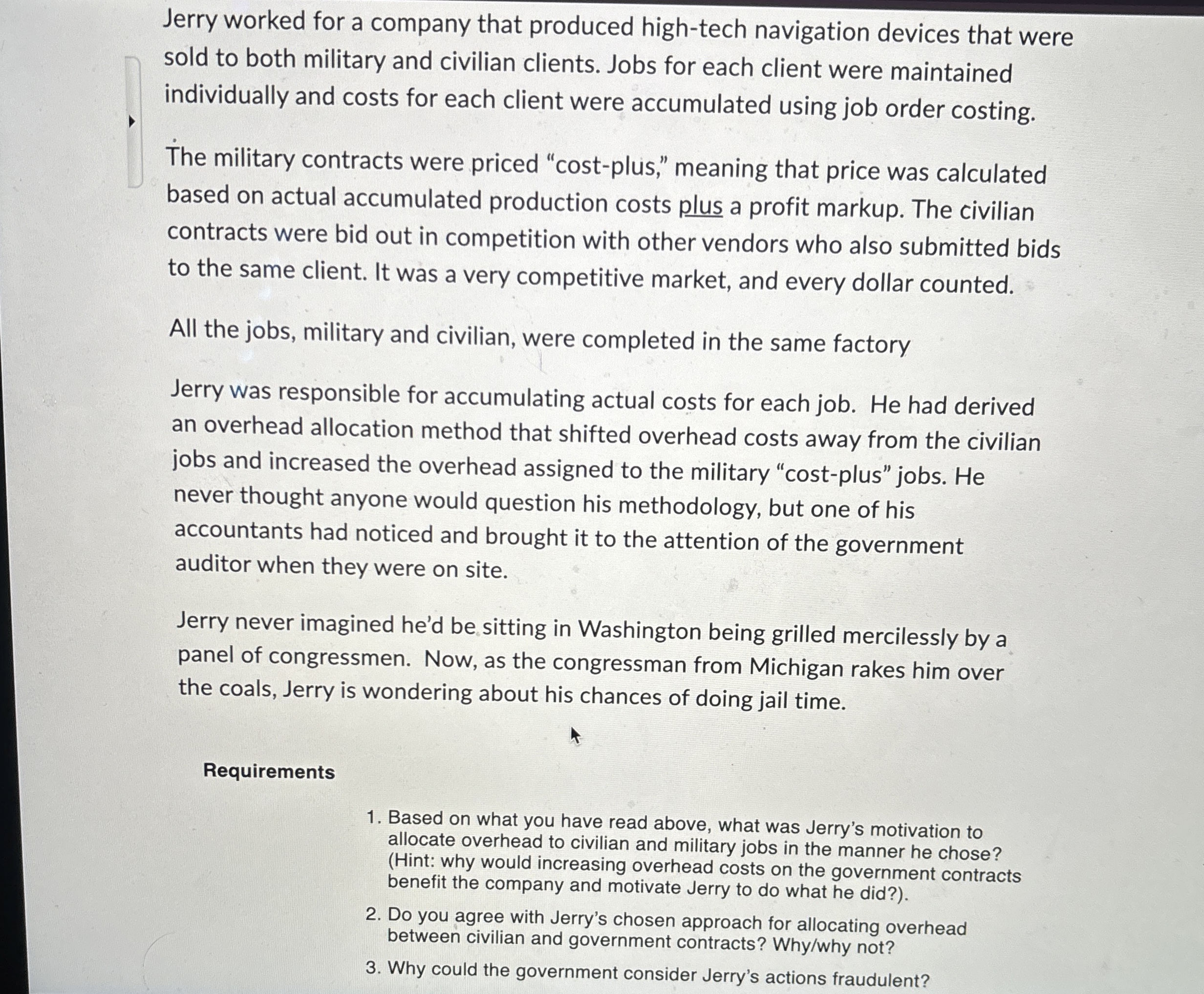  Jerry worked for a company that produced high-tech navigation devices that