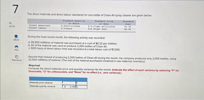  The direct materials and direct labour standards for one bottle of