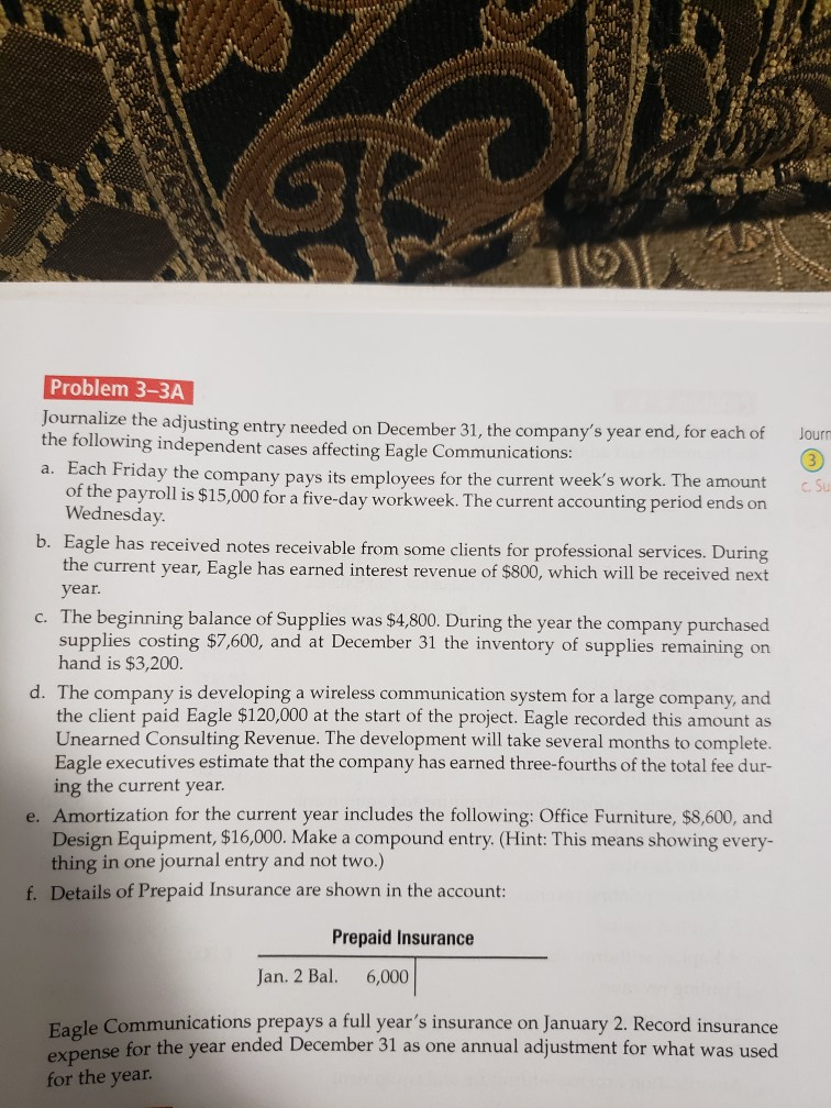  Problem 3-3A the adjusting entry needed on December 31, the company's