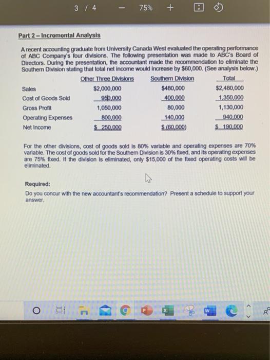  3 / 4 75% + Part 2 - Incremental Analysis A