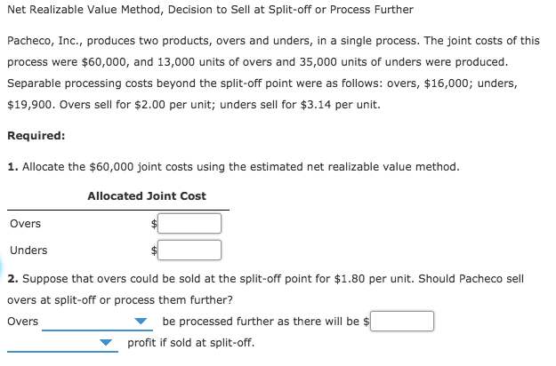 Net Realizable Value Method, Decision to Sell at Split-off or Process