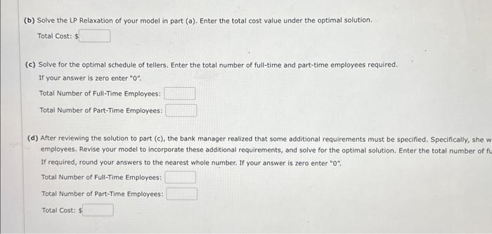 open from 9:00 A.M. to 7:00 P.M. The number of tellers necessary