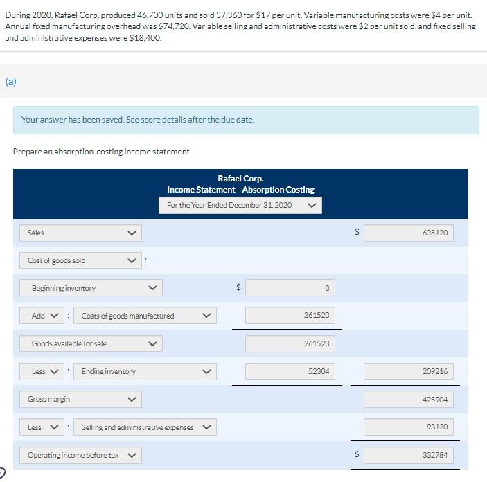  PLEASE ANSWER THE SECOND QUESTION ASAP!!! During 2020 , Rafael Corp.