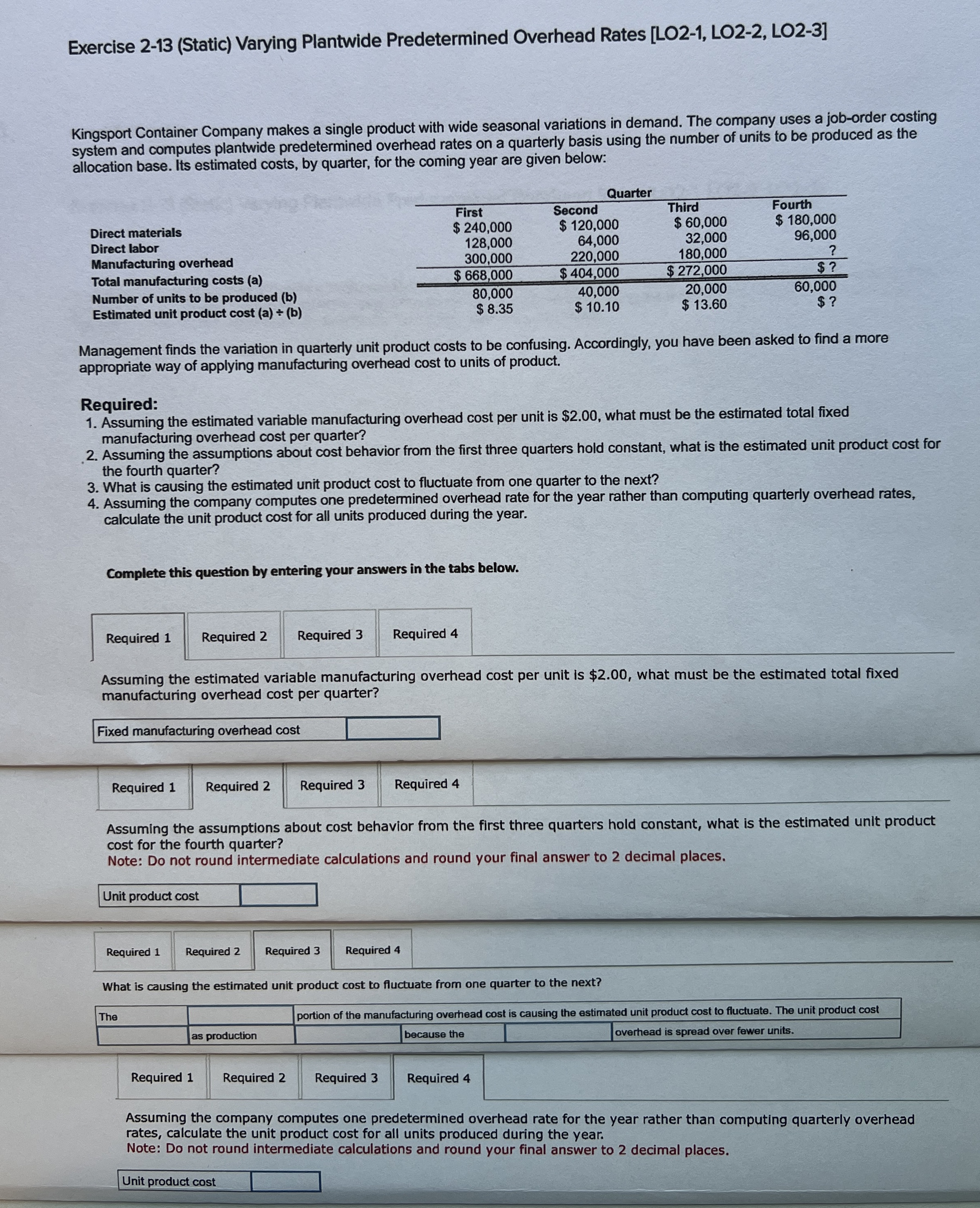  Exercise 2-13(Static) Varying Plantwide Predetermined Overhead Rates [LO2-1, LO2-2, LO2-3] Kingsport
