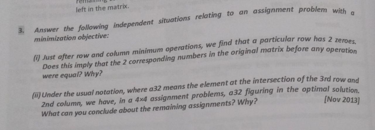 left in the matrix. assignment problem with a 3. Answer the