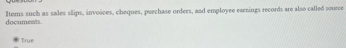 what are the source documents Items such as sales slips, invoices, cheques,
