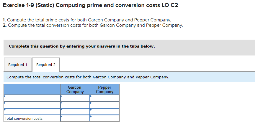 following information for the Exercises below. (Static) [The following information applies to