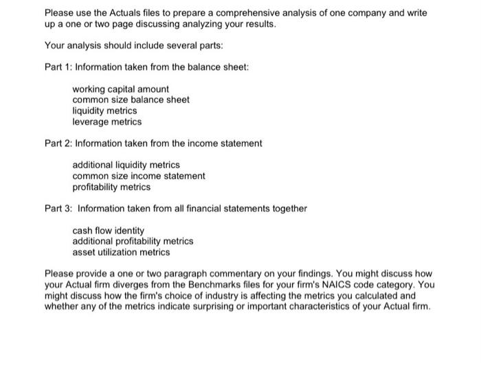 can i get help with these analysis Please use the Actuals files