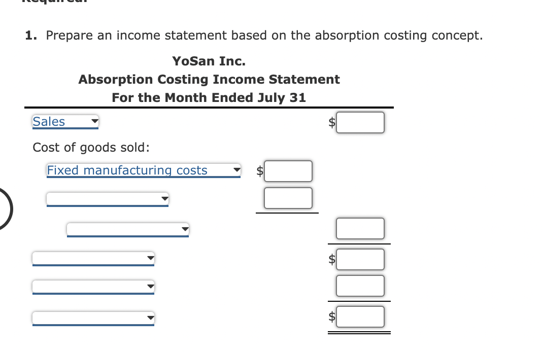 YoSan Inc. Variable Costing Income Statement For the Month Ended July 31
