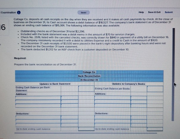  help me out please Examination Help Save&Exit Submit Cottage Co. deposits