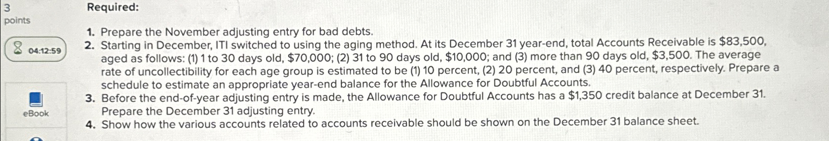  3 Required: points Prepare the November adjusting entry for bad debts.