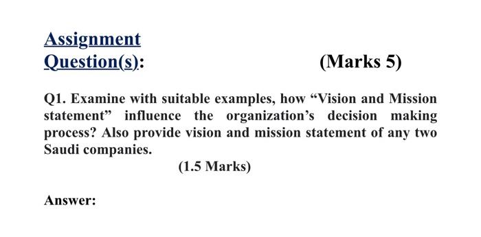  Assignment Question(s): (Marks 5) Q1. Examine with suitable examples, how Vision