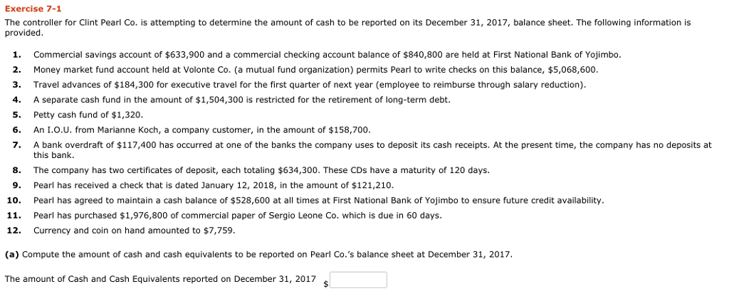  Exercise 7-1 The controller for Clint Pearl Co. is attempting to