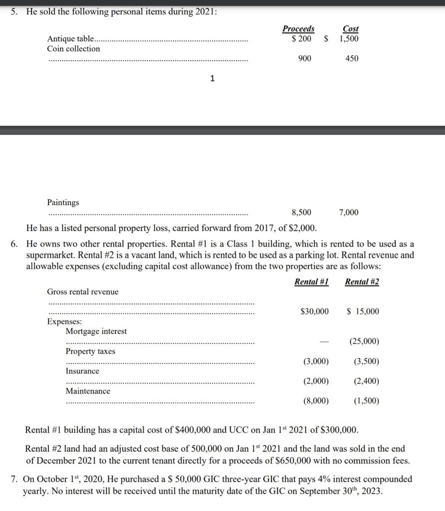 Armstrong has provided you with the below informaiton. Please determine Mr. Armstrong's