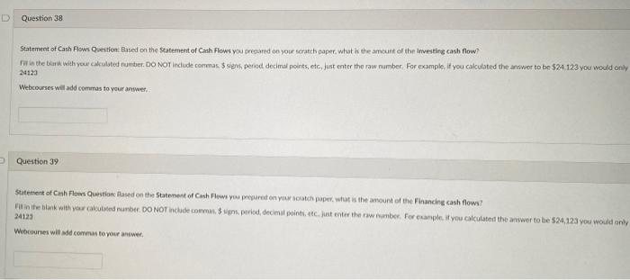 method to prepare a Statement of Cash Flows on your scratch paper