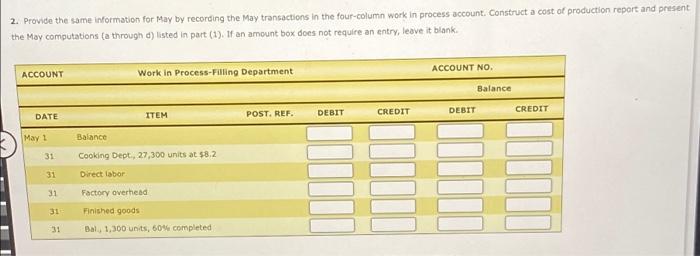 process. The inventory of Work In Process-Filing on April 1 and debits