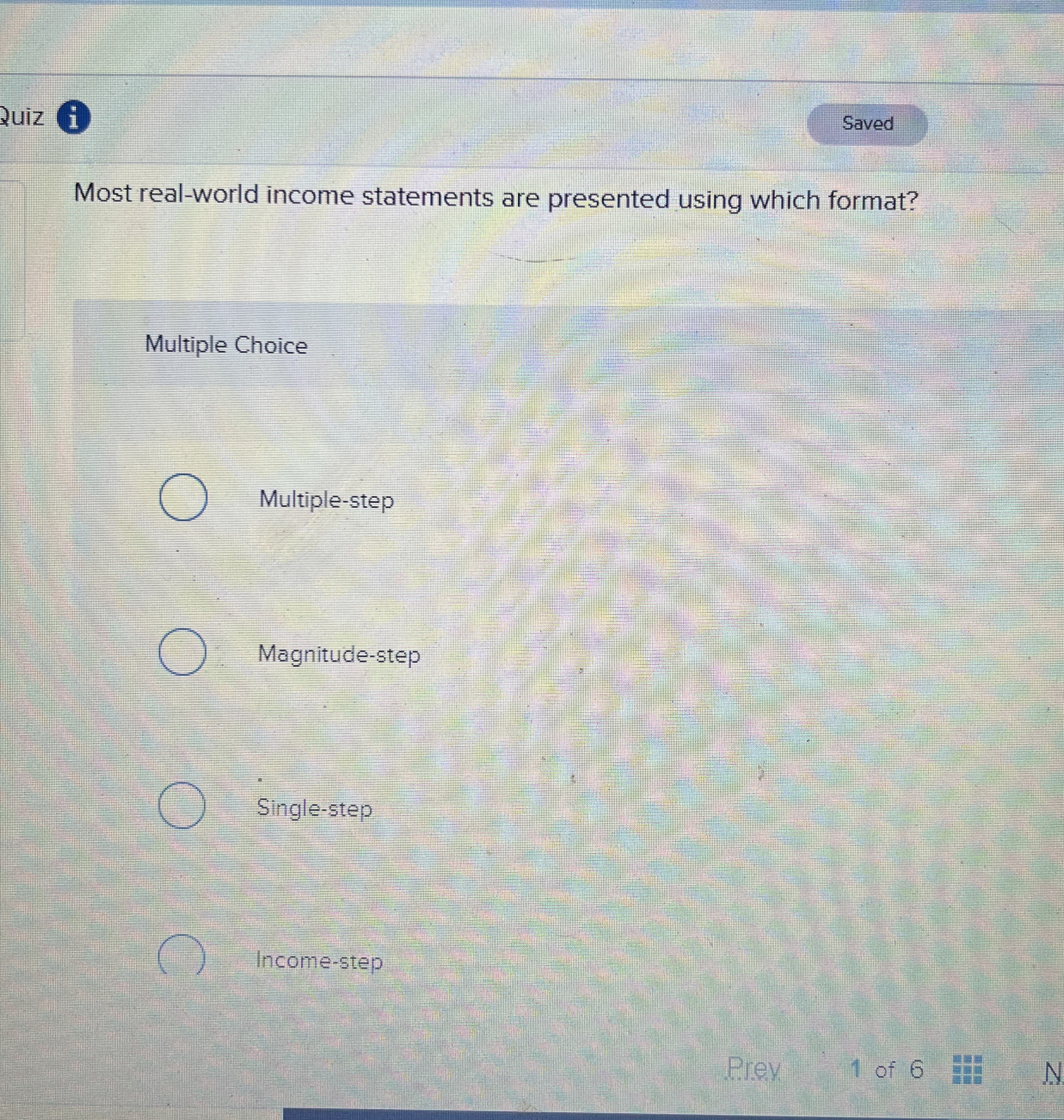  Most real-world income statements are presented using format? 