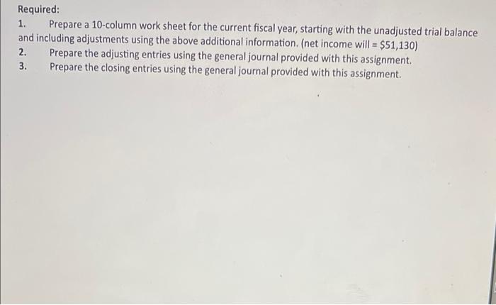  just 1,2, 3 required Required: 1. Prepare a 10-column work sheet