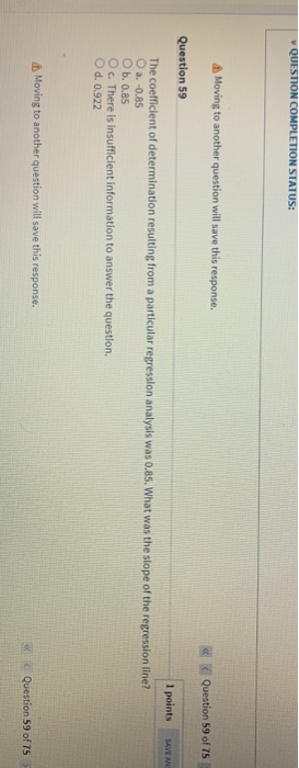  QUESTION COMPLETION STATUS: Moving to another question will save this response.