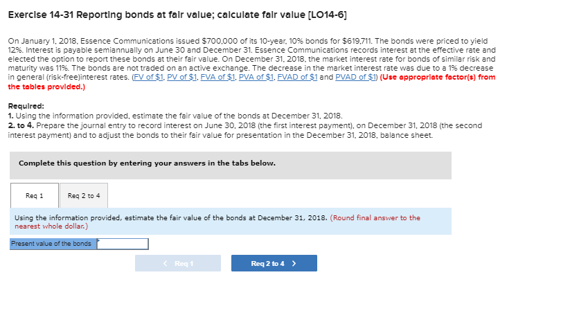  Exercise 14-31 Reporting bonds at fair value; calculate fair value [LO14-6]