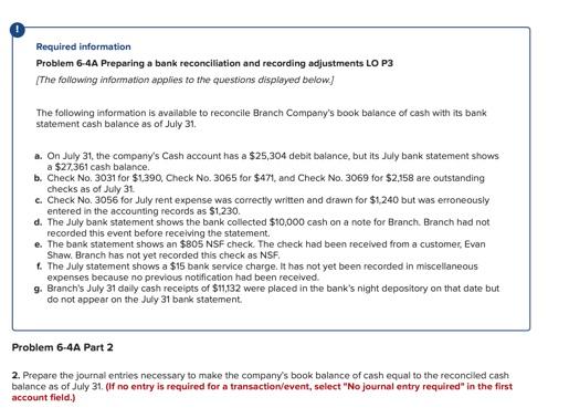 Explain with steps Required information Problem 6-4A Preparing a bank reconciliation and