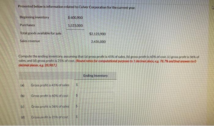 please help me with this question. thank you! Presented below is information